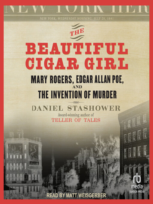 Title details for The Beautiful Cigar Girl by Daniel Stashower - Wait list
